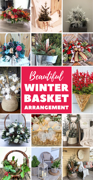 20 Beautiful Winter Basket Arrangement to Copy