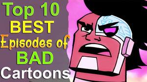 This video is the top 10 episodes of bad cartoons Phantom Strider considers the best