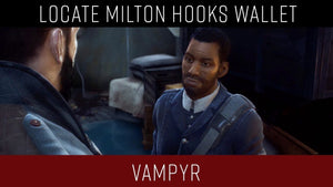 Hey guys I'm going to give you a guide on the mission Midnight in the garden of good and evil in which we need to locate Milton Hooks wallet for Vampyr.