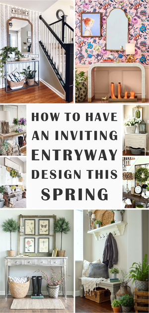 How to Have an Inviting Entryway Design this Spring